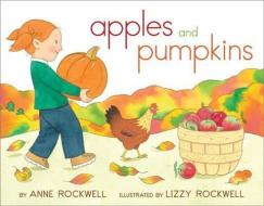 Apples and Pumpkins di Anne Rockwell edito da ALADDIN