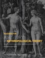 Readings For A History Of Anthropological Theory edito da University Of Toronto Press