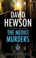 The Medici Murders di David Hewson edito da Canongate Books Ltd
