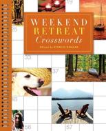 Weekend Retreat Crosswords di Stanley Newman edito da PUZZLEWRIGHT