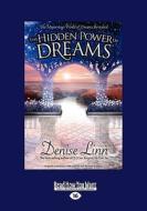 The Hidden Power Of Dreams di Denise Linn edito da Readhowyouwant.com Ltd