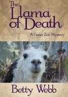 The Llama of Death: A Gunn Zoo Mystery di Betty Webb edito da Blackstone Audiobooks