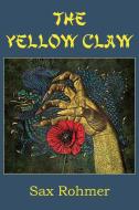 The Yellow Claw di Sax Rohmer edito da BOTTOM OF THE HILL PUB