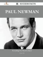 Paul Newman 31 Success Facts - Everything You Need to Know about Paul Newman di Joshua Dale edito da Emereo Publishing