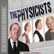 The Physicists di Friedrich Durrenmatt edito da LA Theatre Works