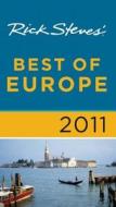 Rick Steves' Best Of Europe 2011 di Rick Steves edito da Avalon Travel Publishing
