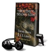 The Revenge of the Shadow King [With Headphones] di Derek Benz, Jon S. Lewis edito da Findaway World