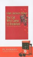 The Cat Who Came to Breakfast di Lilian Jackson Braun edito da Findaway World
