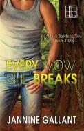 Every Vow She Breaks di Jannine Gallant edito da Kensington Publishing