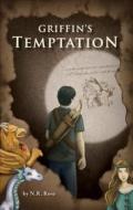 Griffin\'s Temptation di N R Rose edito da Tate Publishing & Enterprises