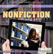 What Is Nonfiction? di Jeanne Nagle edito da Rosen Education Service