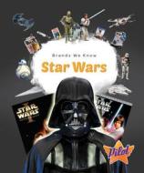 Brands We Know: Star Wars di Sara Green edito da Bellwether Media