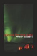Piercing the Long Night di Arthur Ginsberg edito da BOOKBABY