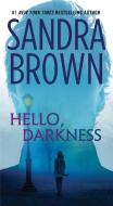 Hello, Darkness di Sandra Brown edito da POCKET BOOKS