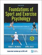 Foundations Of Sport And Exercise Psychology di Robert S. Weinberg, Daniel Gould edito da Human Kinetics Publishers