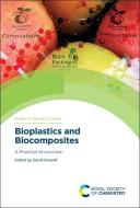 Bioplastics and Biocomposites: A Practical Introduction edito da ROYAL SOCIETY OF CHEMISTRY