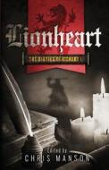 Lionheart: The Diaries of Richard I di Richard I edito da Spiffing Covers