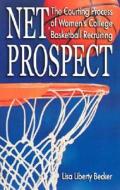 Net Prospect di Lisa Liberty Becker edito da Wish Publishing