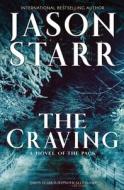 THE CRAVING di JASON STARR edito da LIGHTNING SOURCE UK LTD