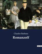 Romanzoff di Charles Barbara edito da Culturea