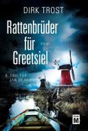Rattenbrüder für Greetsiel di Dirk Trost edito da Edition M
