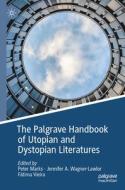 The Palgrave Handbook of Utopian and Dystopian Literatures edito da Springer International Publishing