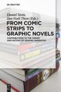 From Comic Strips to Graphic Novels: Contributions to the Theory and History of Graphic Narrative edito da Walter de Gruyter