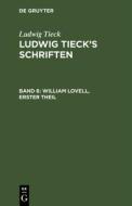 William Lovell, Erster Theil di Ludwig Tieck edito da De Gruyter