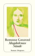 Magdalenas Sünde di Romana Ganzoni edito da Diogenes Verlag AG