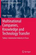 Multinational Companies, Knowledge and Technology Transfer di Alper Sönmez edito da Springer International Publishing