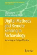 Digital Methods and Remote Sensing in Archaeology edito da Springer-Verlag GmbH