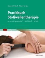 Praxisbuch Stoßwellentherapie di Corry Kalmbach, Klaus Hornig, Frank Weinert edito da Urban & Fischer/Elsevier