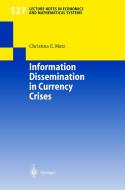 Information Dissemination in Currency Crises di Christina Evelies Metz edito da Springer Berlin Heidelberg