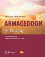 Armageddon di Ralf Blasius, Nadja Podbregar edito da Springer-verlag Berlin And Heidelberg Gmbh & Co. Kg