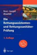 Die Rettungsdienst-Prfung di Rolando Rossi, Bodo Gorga, Friedrich W. Ahnefeld edito da Springer