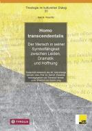 Homo transcendentalis di Karl M. Woschitz edito da Tyrolia Verlagsanstalt Gm