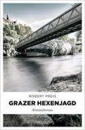 Grazer Hexenjagd di Robert Preis edito da Emons Verlag
