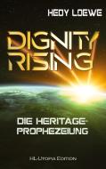 Dignity Rising 2 di Hedy Loewe edito da Books on Demand