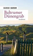Baltrumer Dünengrab di Ulrike Barow edito da Gmeiner Verlag