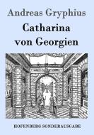 Catharina von Georgien di Andreas Gryphius edito da Hofenberg