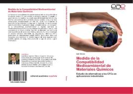 Medida de la Compatibilidad Medioambiental de Materiales Químicos di Iván Bravo edito da EAE