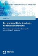 Der grundrechtliche Schutz des Kommunikationsraums di Niels Pieper edito da Nomos Verlagsges.MBH + Co