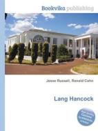 Lang Hancock di Jesse Russell, Ronald Cohn edito da Vsd
