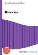 Kissxsis edito da Book On Demand Ltd.