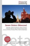 Seven Sisters (Moscow) edito da Betascript Publishers