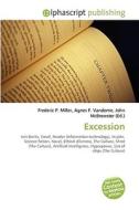 Excession di Frederic P Miller, Agnes F Vandome, John McBrewster edito da Alphascript Publishing