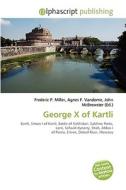 George X Of Kartli edito da Vdm Publishing House