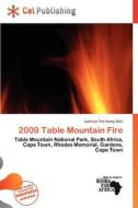 2009 Table Mountain Fire edito da Cel Publishing