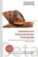 Columbarium Subcontractum, Gastropode edito da Betascript Publishing