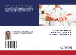 Human Anatomy of Abdomen, Pelvis and Perineum - 2nd edition di Ahmed Mohamed edito da LAP Lambert Academic Publishing